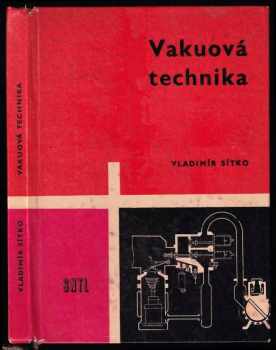 Vakuová technika pro 3. ročník střední průmyslové školy vakuové elektrotechniky