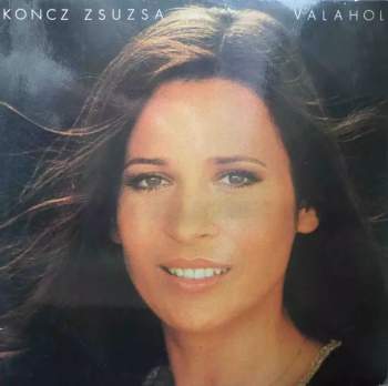 Zsuzsa Koncz: Valahol