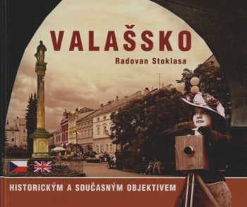 Valašsko historickým a současným objektivem