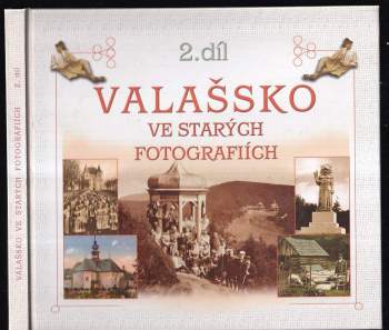 Valašsko ve starých fotografiích