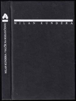 Milan Kundera: Valčík na rozloučenou