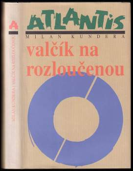 Milan Kundera: Valčík na rozloučenou
