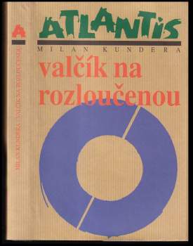 Milan Kundera: Valčík na rozloučenou