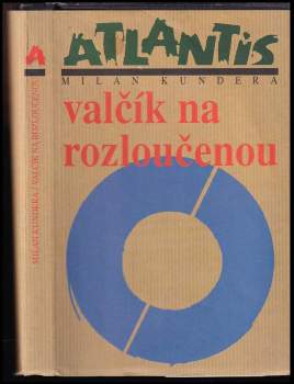 Valčík na rozloučenou : román - Milan Kundera (1997, Atlantis) - ID: 761439