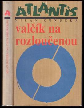 Valčík na rozloučenou : román - Milan Kundera (1997, Atlantis) - ID: 789783