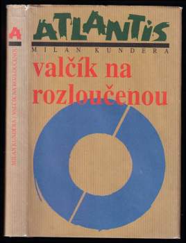 Valčík na rozloučenou : román - Milan Kundera (1997, Atlantis) - ID: 832476