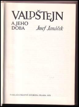 Josef Janáček: Valdštejn a jeho doba