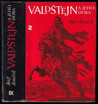 Josef Janáček: Valdštejn a jeho doba