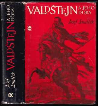Valdštejn a jeho doba - Josef Janáček (1978, Svoboda) - ID: 804207