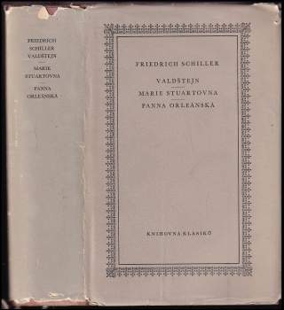 Valdštejn ; Marie Stuartovna ; Panna Orleánská