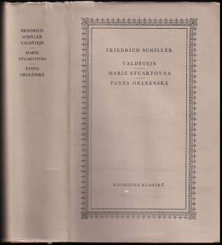 Valdštejn ; Marie Stuartovna ; Panna Orleánská