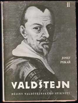 Josef Pekař: Valdštejn