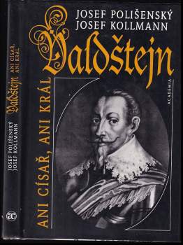 Valdštejn : ani císař, ani král