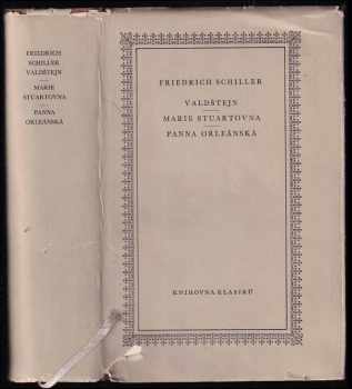 Valdštejn ; Marie Stuartovna ; Panna Orleánská