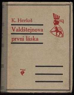 Karl Herloßsohn: Valdštejnova první láska