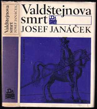 Valdštejnova smrt - Josef Janáček (1974, Mladá fronta) - ID: 665060