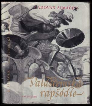 Radovan Šimáček: Valdštejnská rapsódie