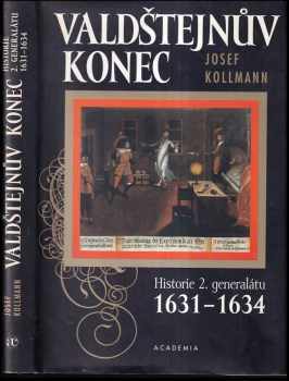 Valdštejnův konec : historie 2. generalátu 1631-1634