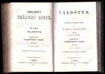 Karl Herloßsohn: Valdštýn - historicko-romantické obrazy - Odd. 1, Valdštýnova první láska + Odd. 2, Dcera Piccolominiho. + Oddělení III, Valdštýnovi vrazi.