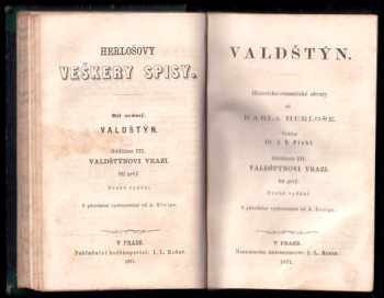 Karl Herloßsohn: Valdštýn - historicko-romantické obrazy - Odd. 1, Valdštýnova první láska + Odd. 2, Dcera Piccolominiho. + Oddělení III, Valdštýnovi vrazi.