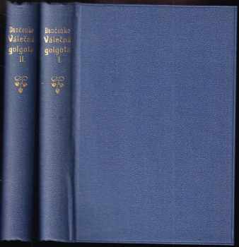 Vasilij Ivanovič Nemirovič-Dančenko: Válečná Golgota, 1. - 2. díl