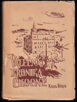 Válečná kronika Chocně