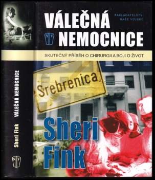 Sheri Fink: Válečná nemocnice
