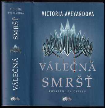 Victoria Aveyard: Válečná smršť