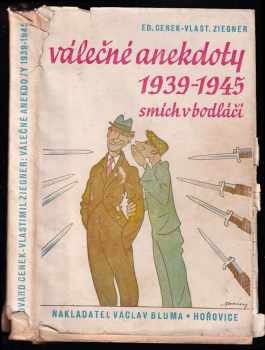 Válečné anekdoty 1939-1945 : Sešit 2 - smích v bodláčí - Edvard Cenek, Vlastimil Ziegner (1945, V. Bluma) - ID: 609383