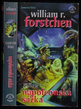William R Forstchen: Napoleonská sázka - Válečné hry III