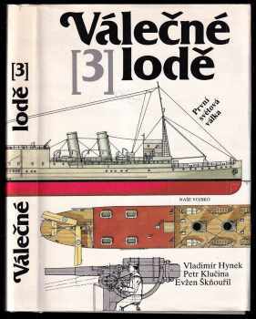 Vladimír Hynek: Válečné lodě