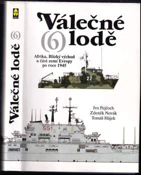 Ivo Pejčoch: Válečné lodě