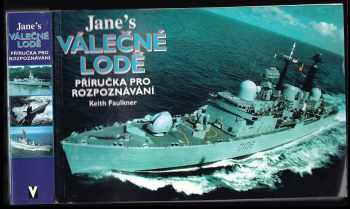 Válečné lodě : příručka pro rozpoznávání - Keith Faulkner (2003, Jan Vašut) - ID: 747135