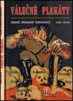 Válečné plakáty : zbraně hromadné komunikace