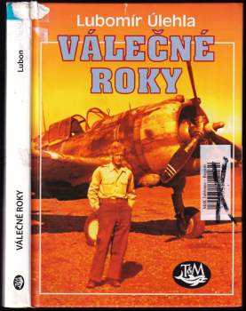 Lubomír Úlehla: Válečné roky