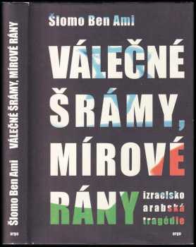 Válečné šrámy, mírové rány