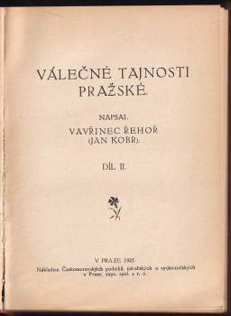 Vavřinec Řehoř: Válečné tajnosti pražské, 1. - 3. díl ve 2 svazcích