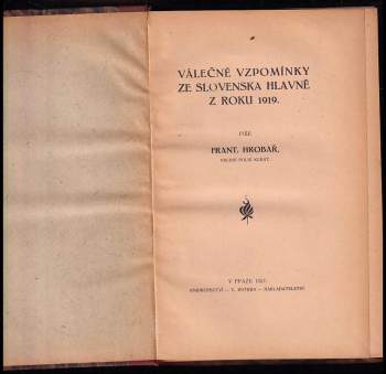František X Hrobař: Válečné vzpomínky ze Slovenska hlavně z roku 1919