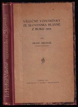 Válečné vzpomínky ze Slovenska hlavně z roku 1919