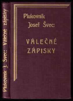Josef Jiří Švec: Válečné zápisky