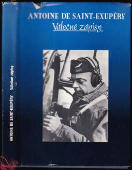 Antoine de Saint-Exupéry: Válečné zápisy