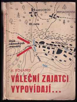 Váleční zajatci vypovídají--