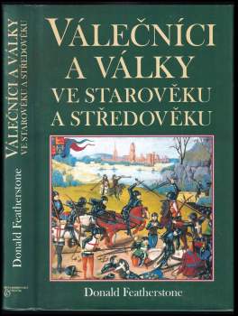 Donald F Featherstone: Válečníci a války ve starověku a ve středověku