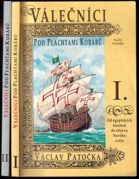 Václav Patočka: Válečníci pod plachtami korábů