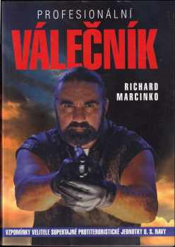 Richard Marcinko: Profesionální válečník