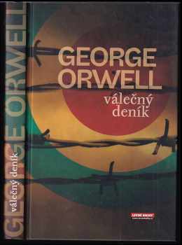 Válečný deník - George Orwell (2007, Levné knihy) - ID: 1186505
