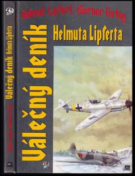 Werner Girbig: Válečný deník Helmuta Lipferta