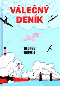 George Orwell: Válečný deník