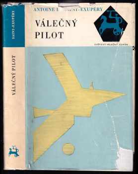Válečný pilot - Antoine de Saint-Exupéry (1967, Naše vojsko) - ID: 808265