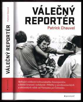 Patrick Chauvel: Válečný reportér